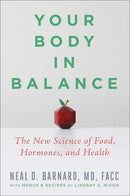 Your Body in Balance: The New Science of Food, Hormones, and Health