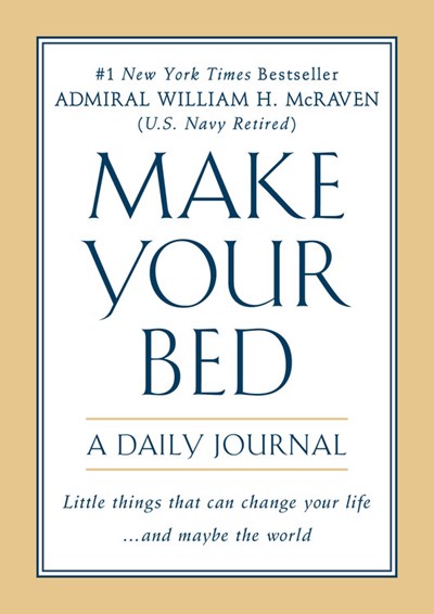 Make Your Bed: A Daily Journal : A Daily Journal