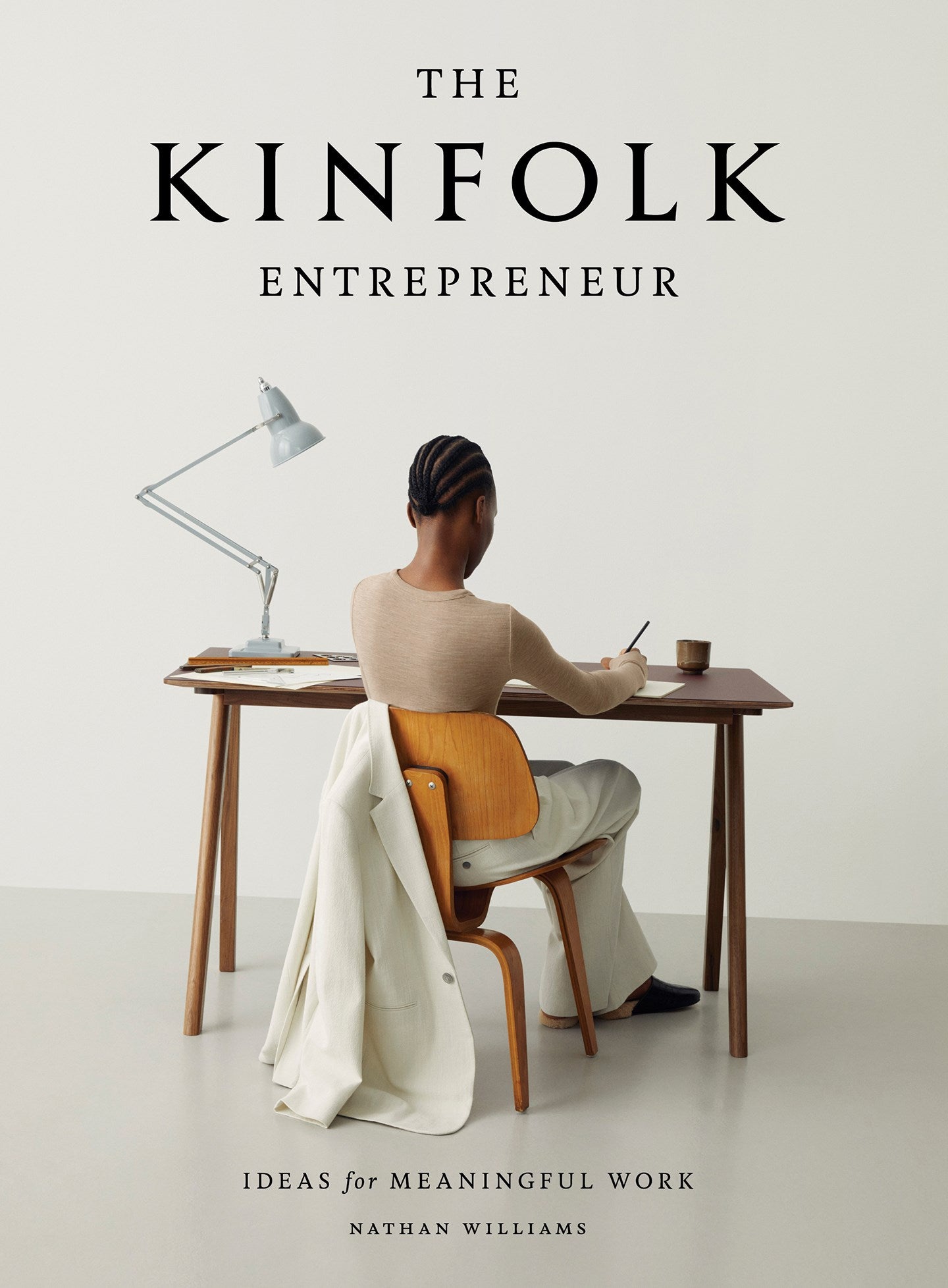 The Kinfolk Entrepreneur: Ideas for Meaningful Work