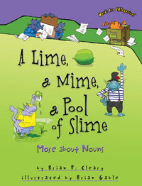 A Lime, a Mime, a Pool of Slime: More about Nouns