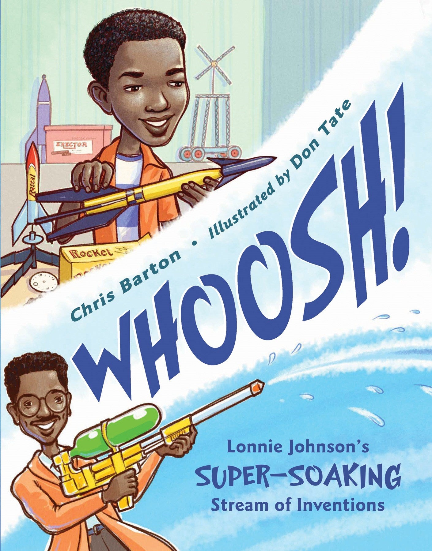 Whoosh!: Lonnie Johnson's Super-Soaking Stream of Inventions