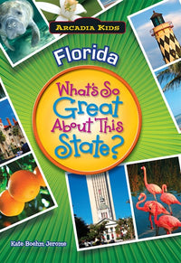 Florida: What's So Great About This State?