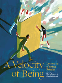 A Velocity of Being: Letters to A Young Reader