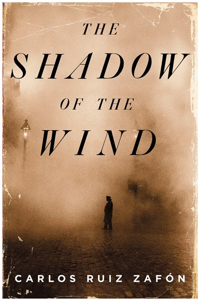 The Shadow of the Wind: A Novel