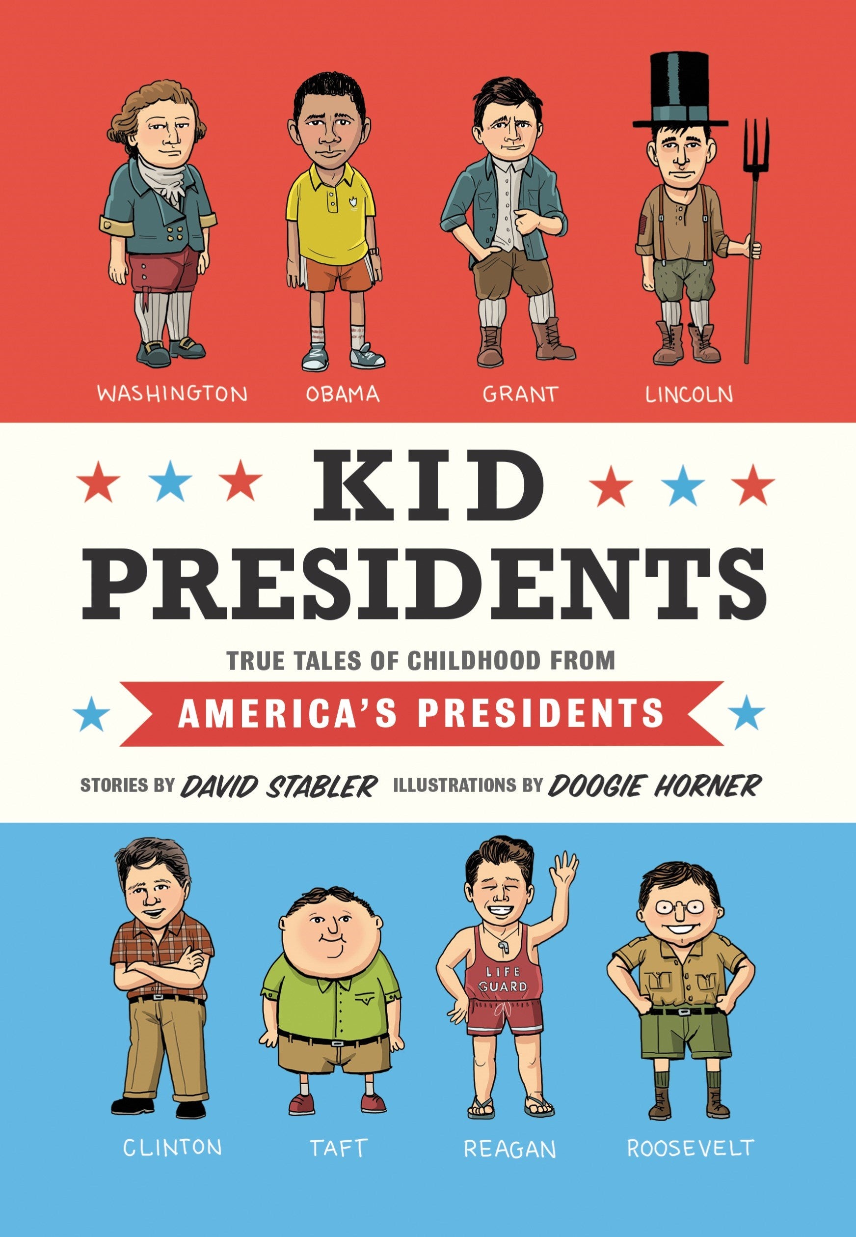 Kid Presidents: True Tales of Childhood from America's Presidents