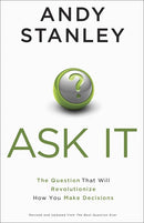 Ask It: The Question That Will Revolutionize How You Make Decisions