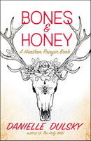 Bones & Honey: A Heathen Prayer Book