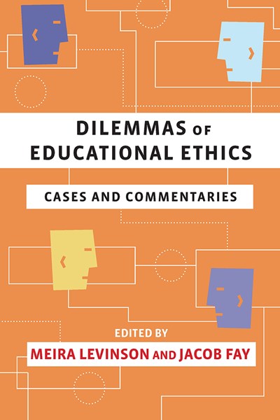 Dilemmas of Educational Ethics: Cases and Commentaries