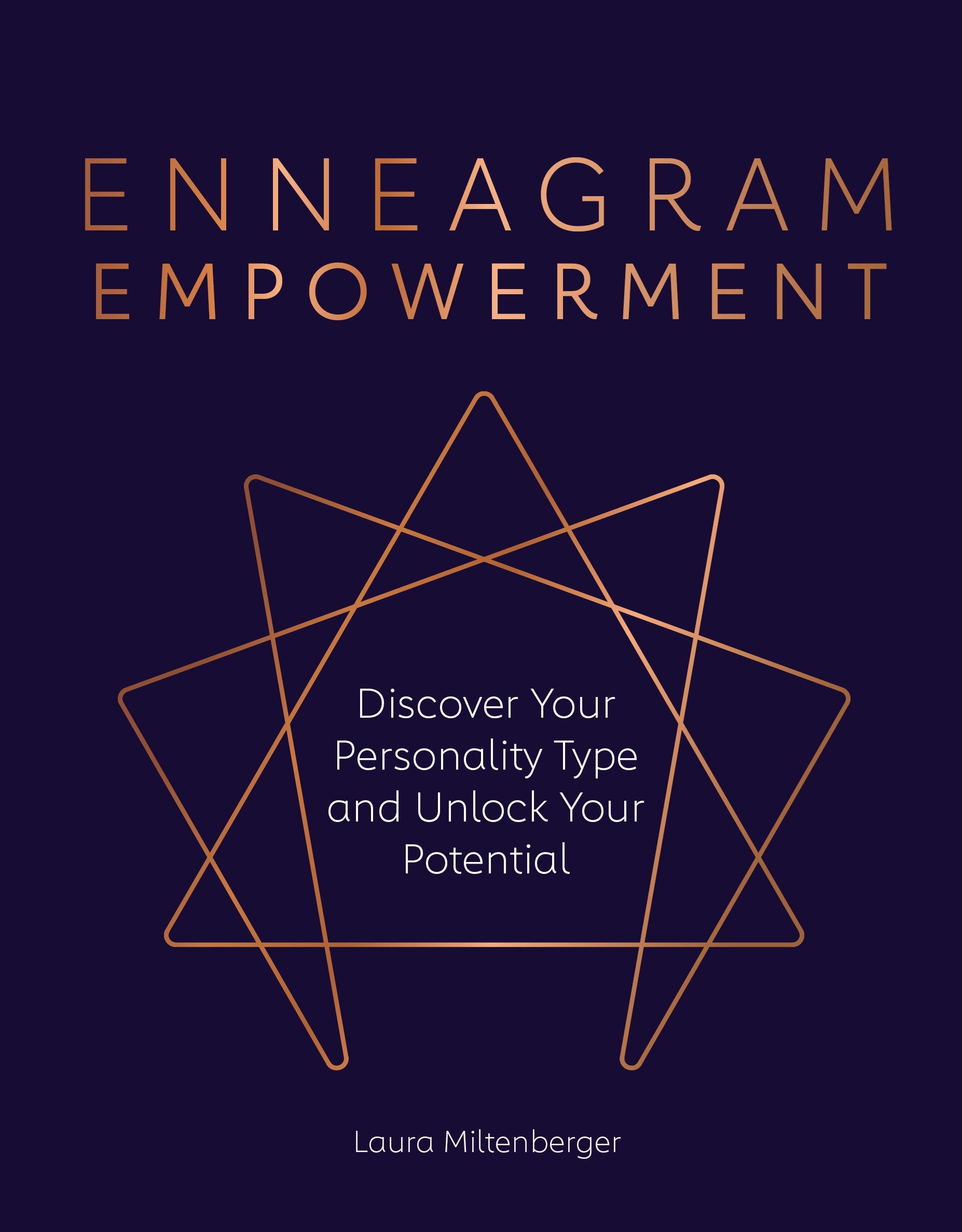 Enneagram Empowerment: Discover Your Personality Type and Unlock Your Potential