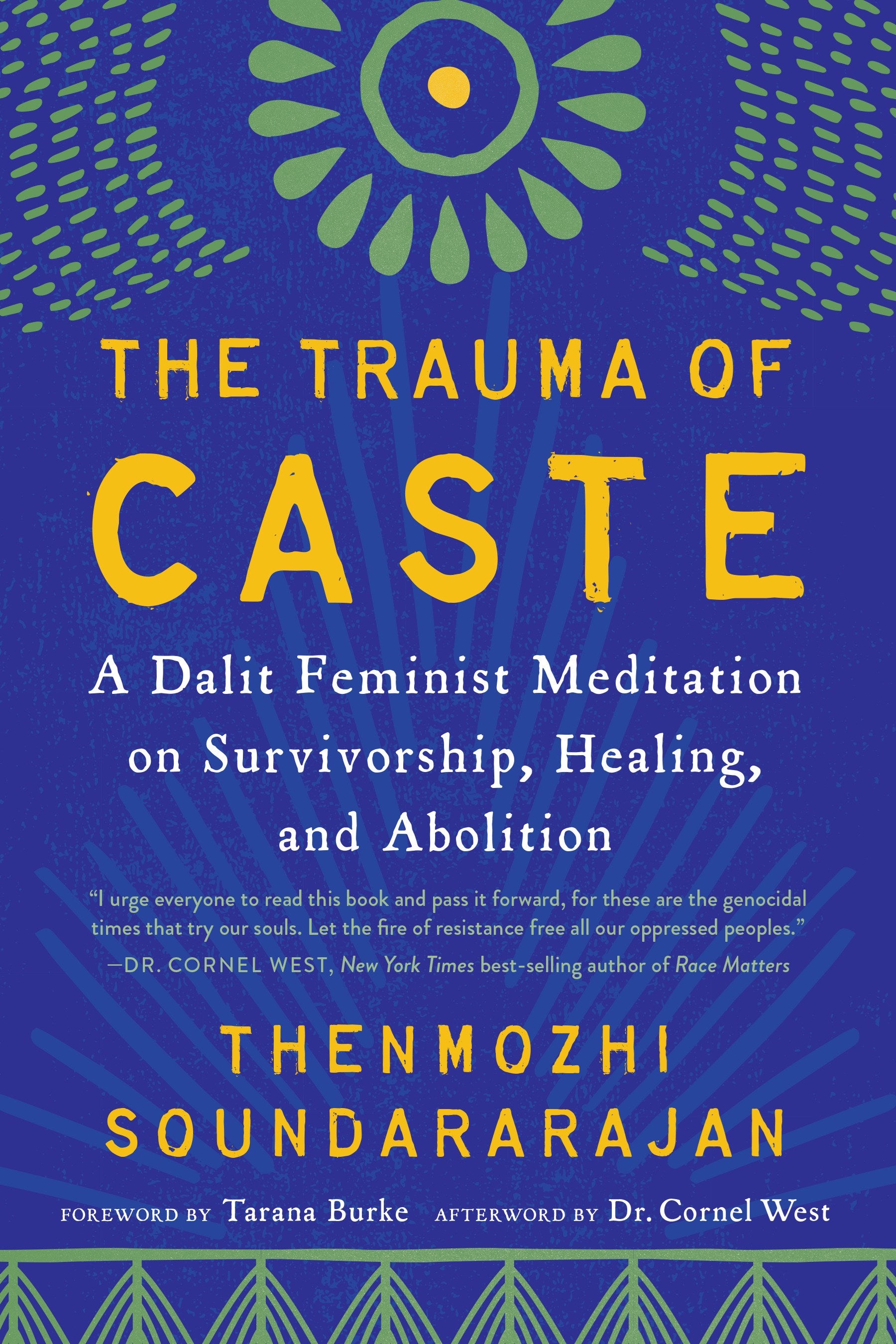 The Trauma of Caste: A Dalit Feminist Meditation on Survivorship, Healing, and Abolition