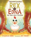 Tyrannosaurus Rex vs. Edna the Very First Chicken