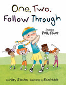 One, Two, Follow Through!: Starring Polly Pivot