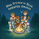 How Steven the Bear Invented S’mores