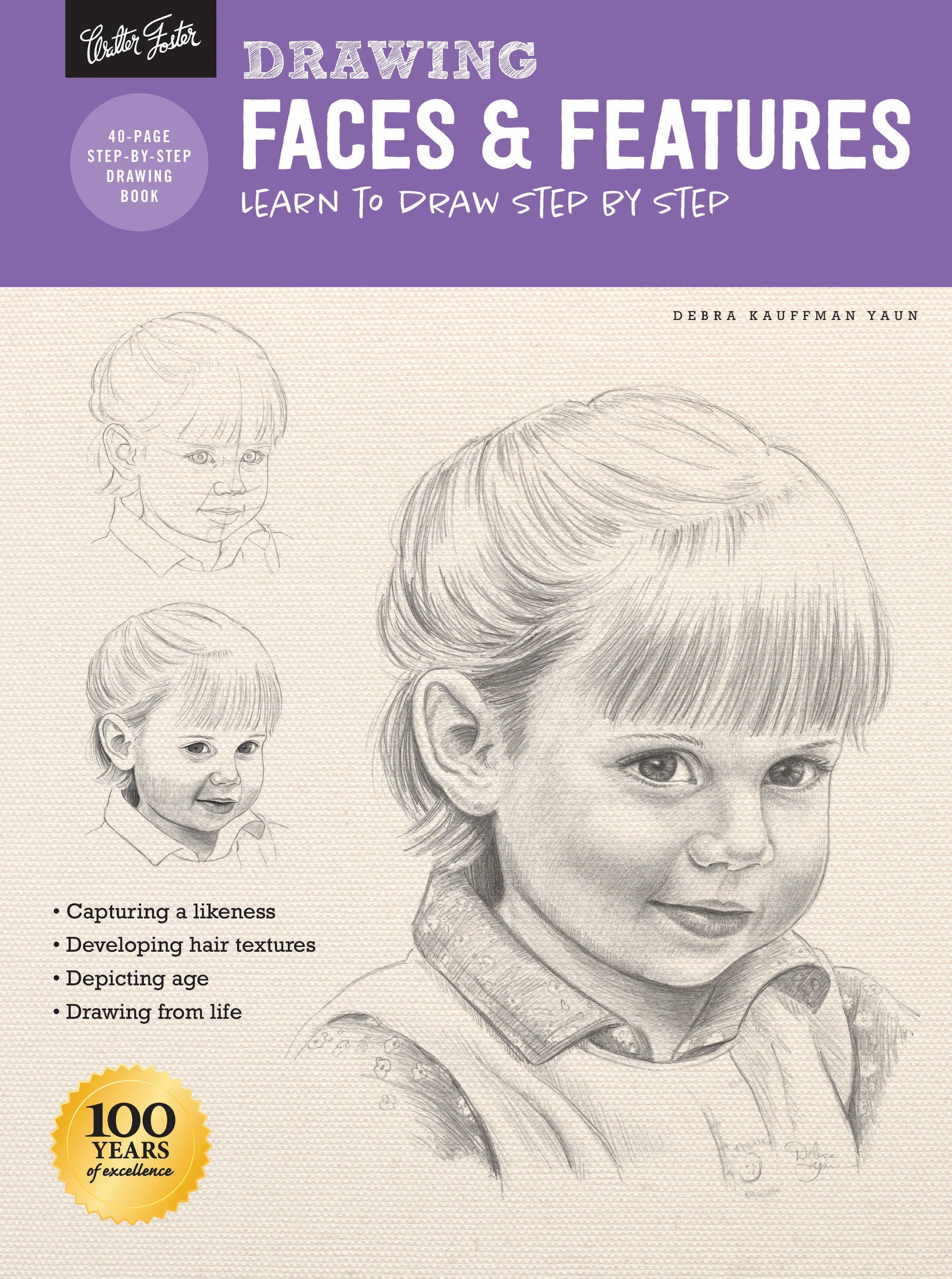 Drawing: Faces & Features : Learn to draw step by step (Revised)