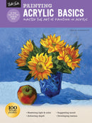 Painting: Acrylic Basics : Master the art of painting in acrylic (Revised)