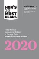 HBR's 10 Must Reads 2020: The Definitive Management Ideas of the Year from Harvard Business Review (with bonus article How CEOs Manage Time by Michael E. Porter and Nitin Nohria)