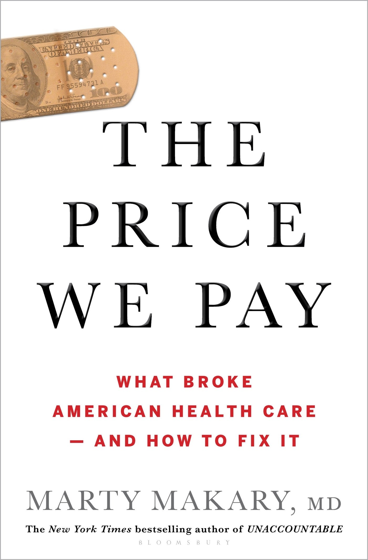 The Price We Pay: What Broke American Health Care--and How to Fix It