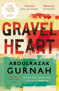 Gravel Heart: By the Winner of the 2021 Nobel Prize in Literature