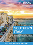 Moon Southern Italy: Sicily, Puglia, Naples & the Amalfi Coast