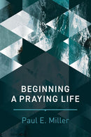 Beginning a Praying Life