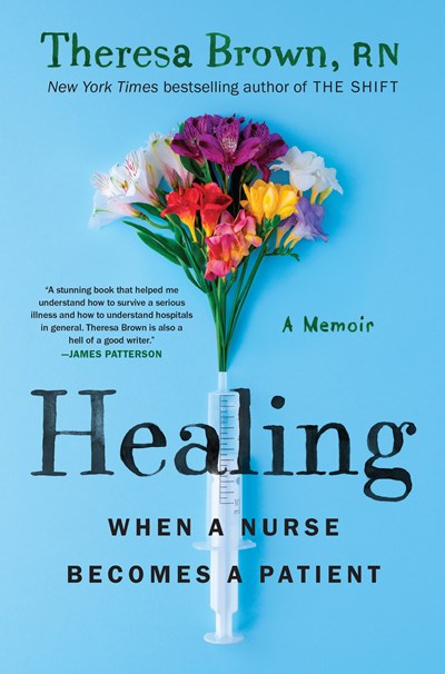 Healing: When a Nurse Becomes a Patient