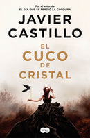 El cuco de cristal / The Crystal Cuckoo