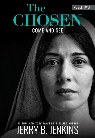 The Chosen: Come and See : a novel based on Season 2 of the critically acclaimed TV series