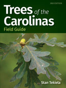 Trees of the Carolinas Field Guide  (2nd Edition, Revised)