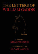 The Letters of William Gaddis: Revised Edition