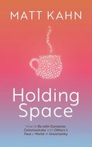 All for Love: The Transformative Power of Holding Space