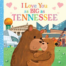 I Love You as Big as Tennessee