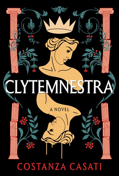 Clytemnestra: A Novel