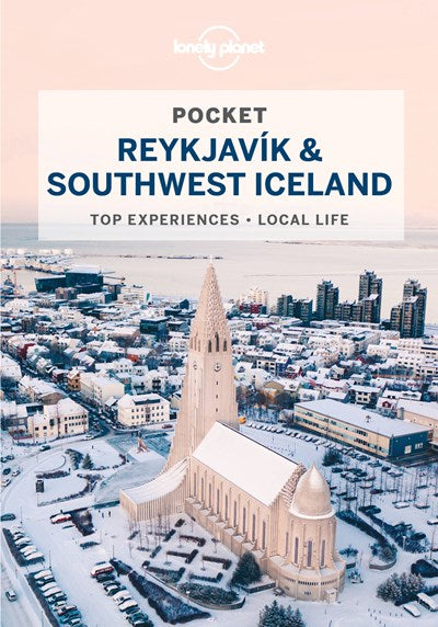 Lonely Planet Pocket Reykjavik & Southwest Iceland 4  (4th Edition)