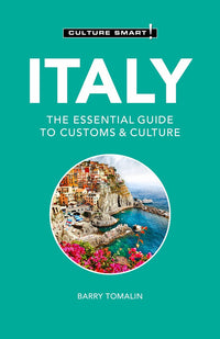 Italy - Culture Smart!: The Essential Guide to Customs & Culture