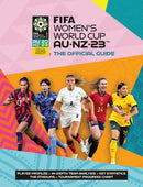 FIFA Women's World Cup Australia/New Zealand 2023: Official Guide