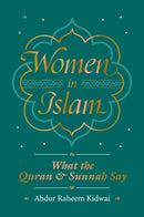 Women in Islam: What the Qur'an and Sunnah Say