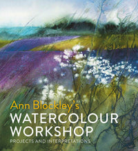 Watercolour Workshop: Projects And Interpretations