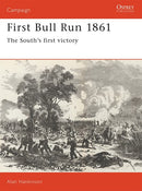 First Bull Run 1861: The South's first victory