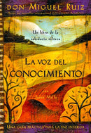 La voz del conocimiento: The Voice of Knowledge, Spanish-Language Edition (Bilingual edition)