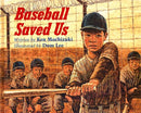 Baseball Saved Us: 25th Anniversary Edition : 25th Anniversary Edition