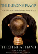 The Energy of Prayer: How to Deepen Your Spiritual Practice