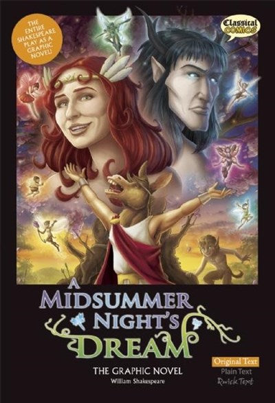 A Midsummer Night's Dream The Graphic Novel: Original Text