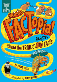 Animal FACTopia!: Follow the Trail of 400 Beastly Facts