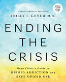 Ending the Crisis: Mayo Clinic’s Guide to Opioid Addiction and Safe Opioid Use