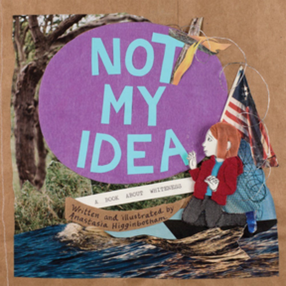 Not My Idea: A Book About Whiteness