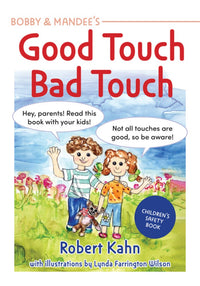 Bobby and Mandee's Good Touch, Bad Touch: Children's Safety Book (2nd Edition)