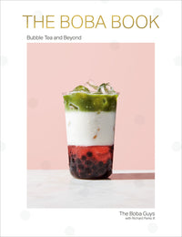 The Boba Book: Bubble Tea and Beyond