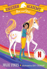 Unicorn Academy #3: Ava and Star : ...Where magic happens