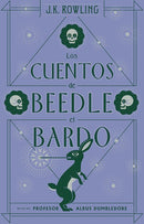 Los cuentos de Beedle el bardo / The Tales of Beedle the Bard